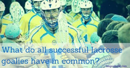 7 Lessons Learned from Analyzing 33 Successful Lacrosse Goalies